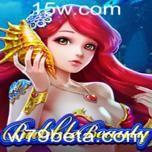 Descubra o Fascinante Mundo de BubbleBeauty com w79bet