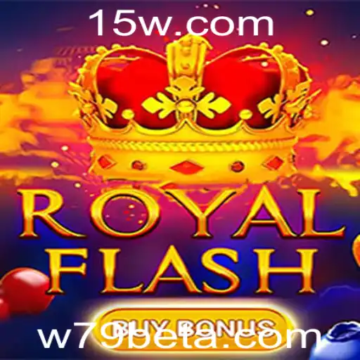 Descubra a Emoção do Jogo RoyalFlashBuyBonus na Plataforma w79bet